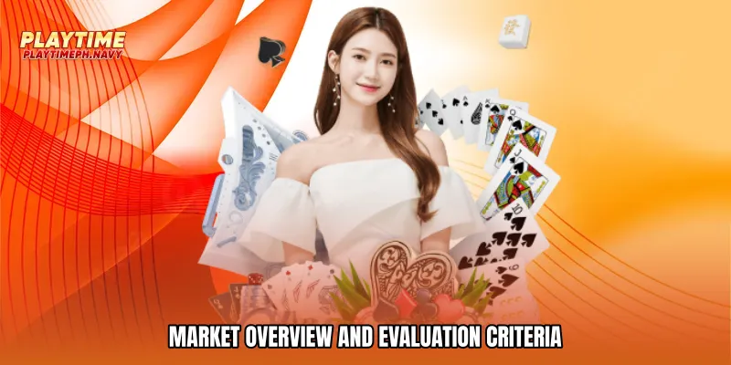 Market overview and evaluation criteria