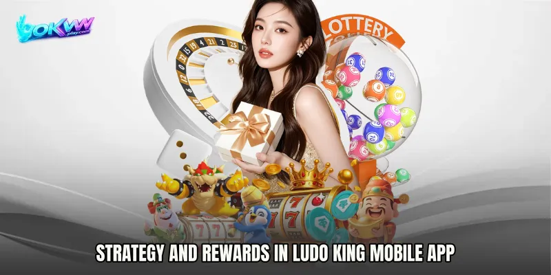 Strategy and Rewards in Ludo King mobile app