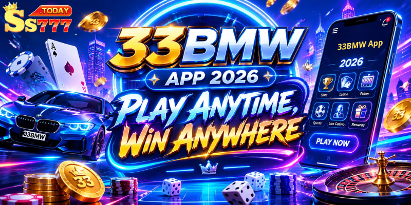 33BMW App 2026: Play Anytime, Win Anywhere